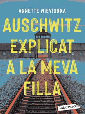 cover image of Auschwitz explicat a la meva filla